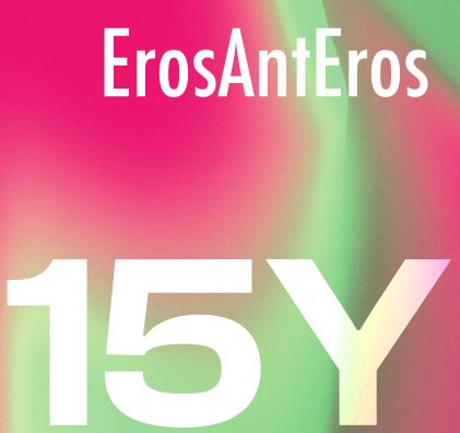 ErosAntEros - 15Y